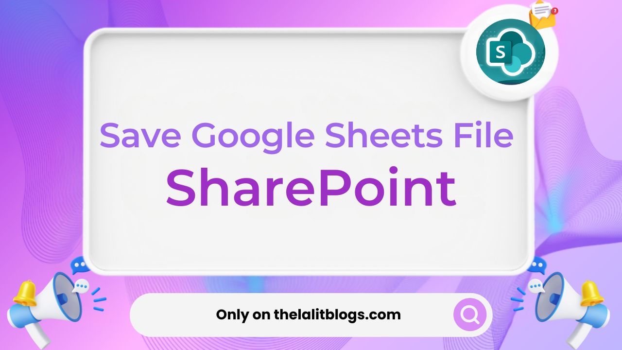 How to Save Google Sheets File to SharePoint