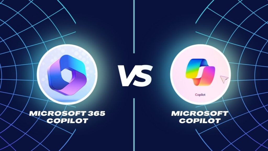 Microsoft Copilot vs Microsoft 365 Copilot