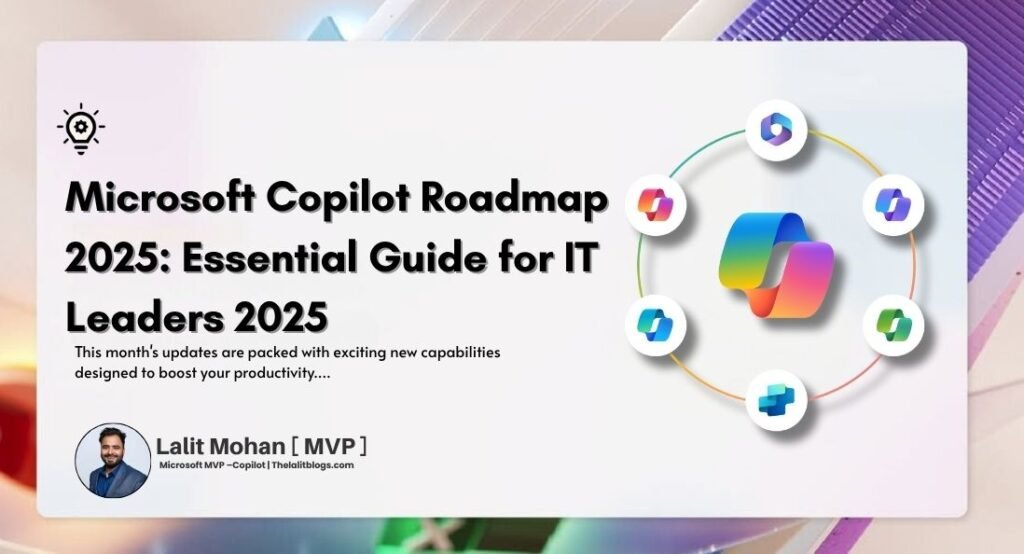 Microsoft Copilot Roadmap 2025 Essential Guide For IT Leaders The 