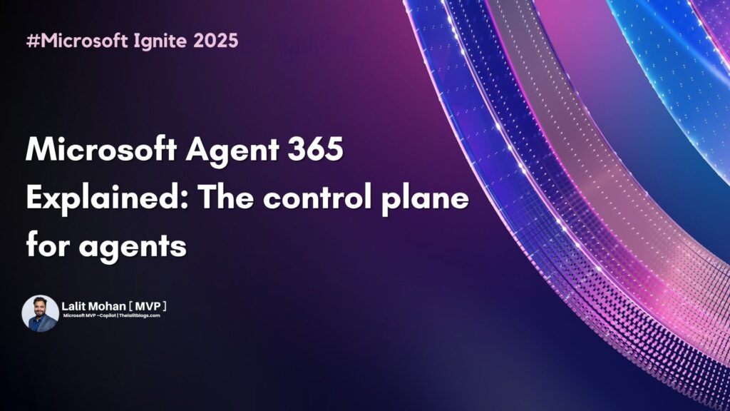 Microsoft Agent 365 Explained